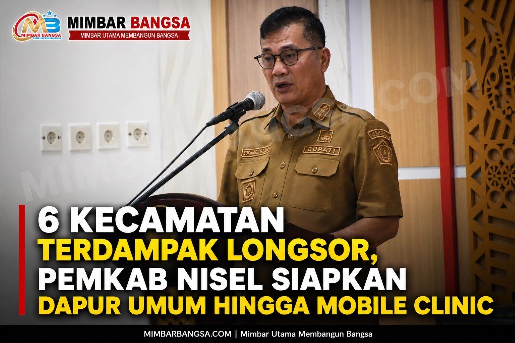 6-Kecamatan-Terdampak-Longsor-Pemkab-Nisel-Siapkan-Dapur-Umum-hingga-Mobile-Clinic 6 Kecamatan Terdampak Longsor, Pemkab Nisel Siapkan Dapur Umum hingga Mobile Clinic