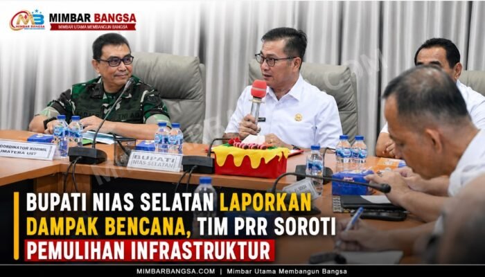 prr-pemulihan-pascabencana-nias-selatan Bupati Nias Selatan Laporkan Dampak Bencana